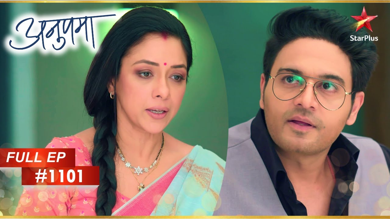 Anuj ने Anupama से माफी मांगी! | Full Episode:1101 | Anupama