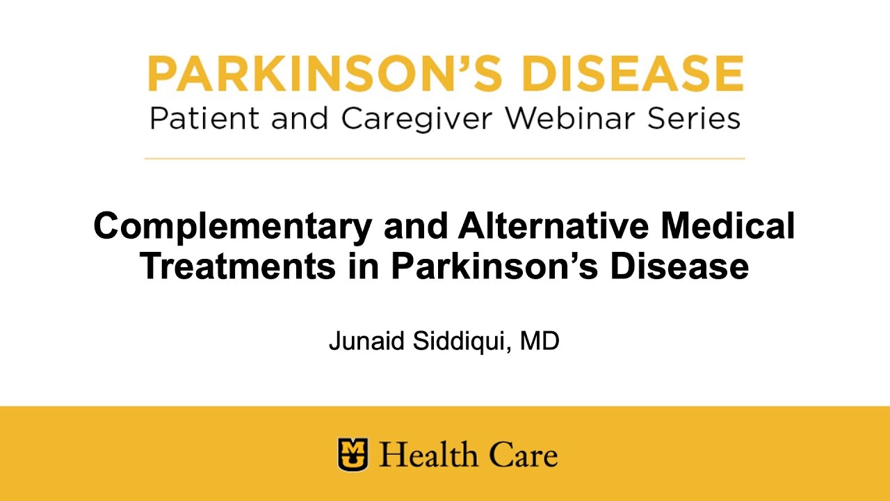 Complementary and Alternative Medical Treatments in Parkinson’s Disease