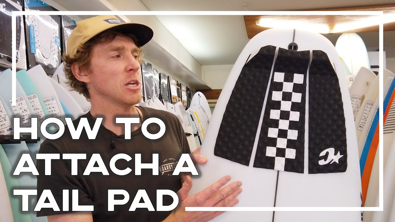 How To Install A Tail Pad On Your Surfboard 🏄‍♂️ | Stoked For Travel