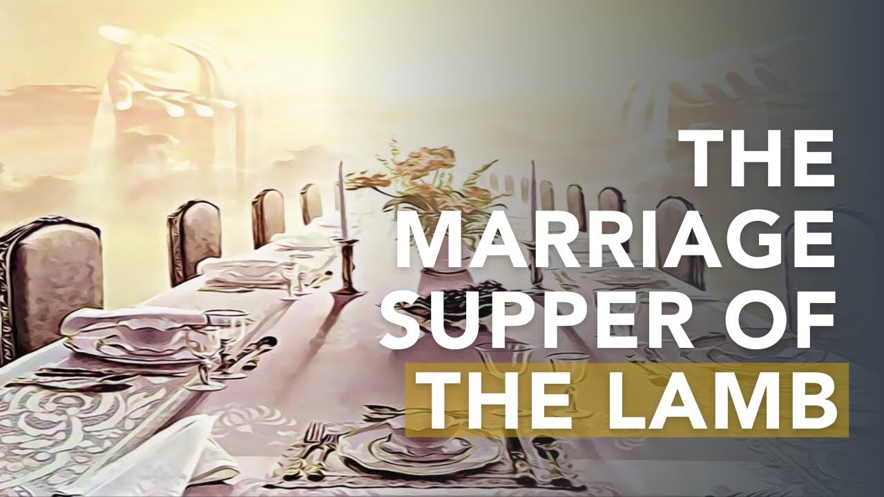 Revelation 19:1-10 | The Marriage Supper of the Lamb Explained