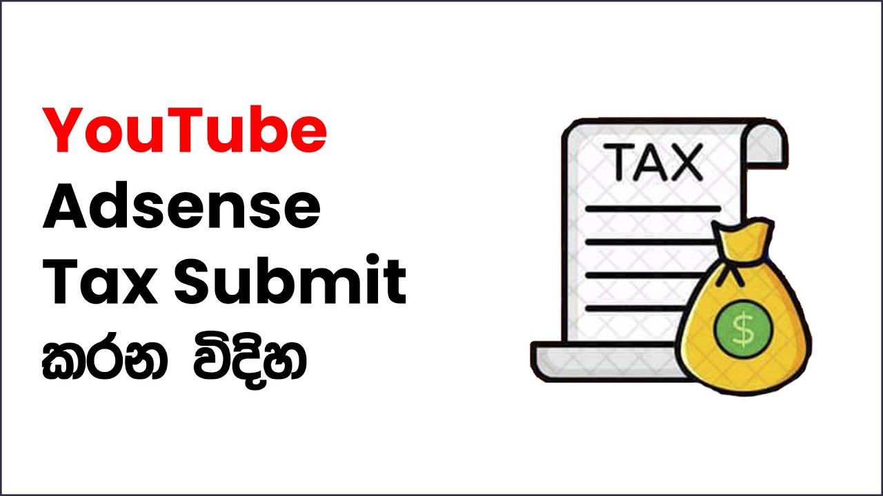 YouTube Adsense Tax Submit කරන විදිහ [2021]
