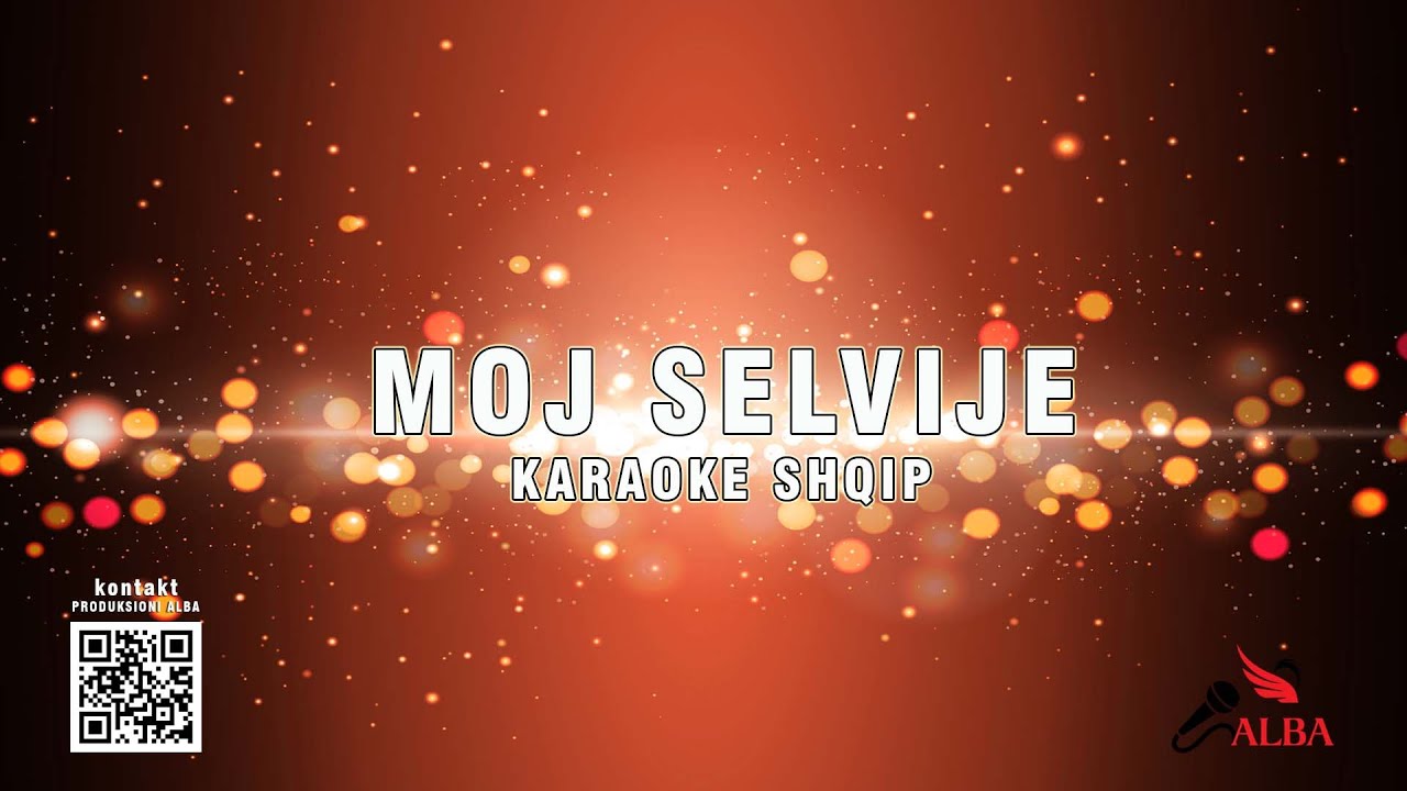 Karaoke Shqip - MOJ SELVIJE