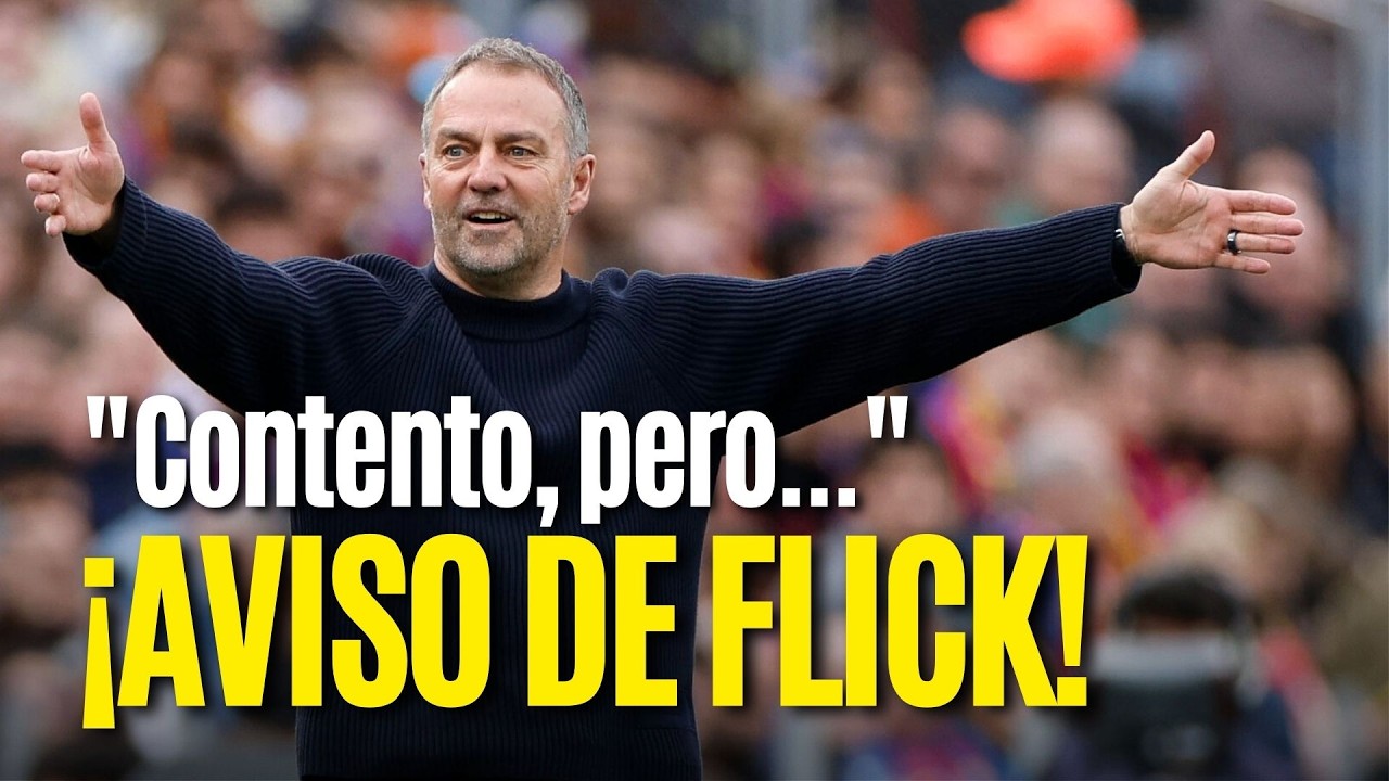 🎙️ FLICK, FELIZ TRAS EL 5-2 PERO ADVIERTE: 