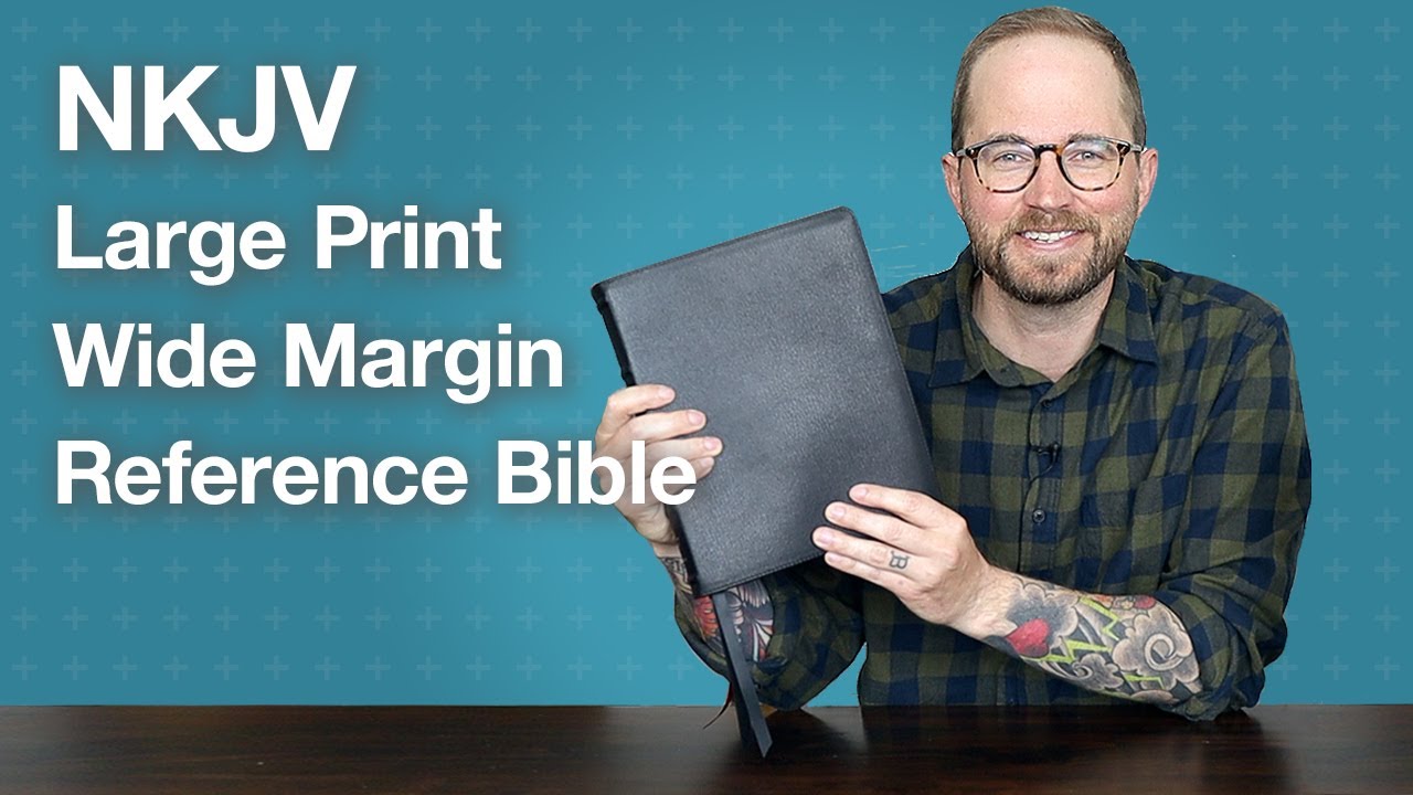 Полный обзор: NKJV Wide Margin Large Print – Premier Collection
