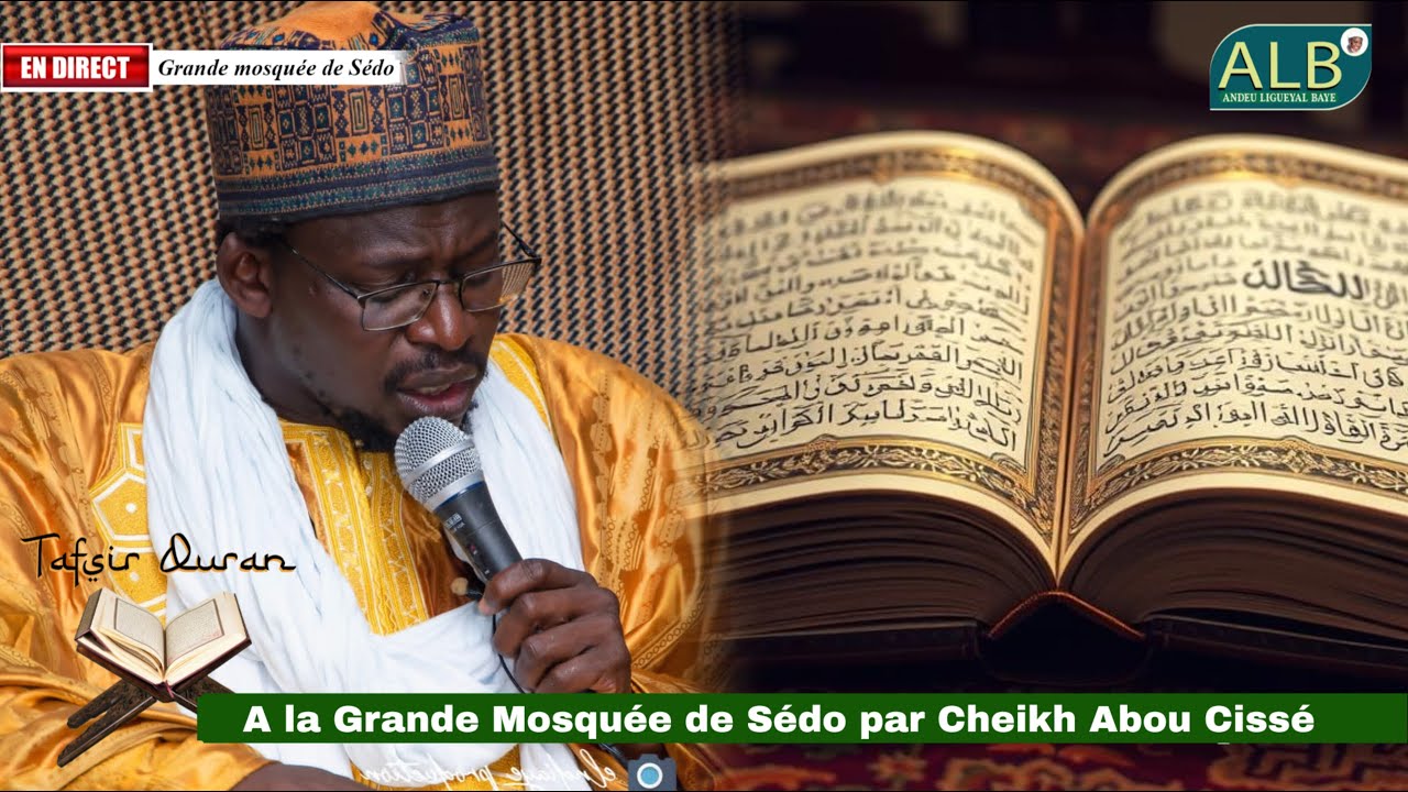 En direct 🔴 Tafsir Quran à la Grande mosquée de Sédo par Cheikh Abou Cissé