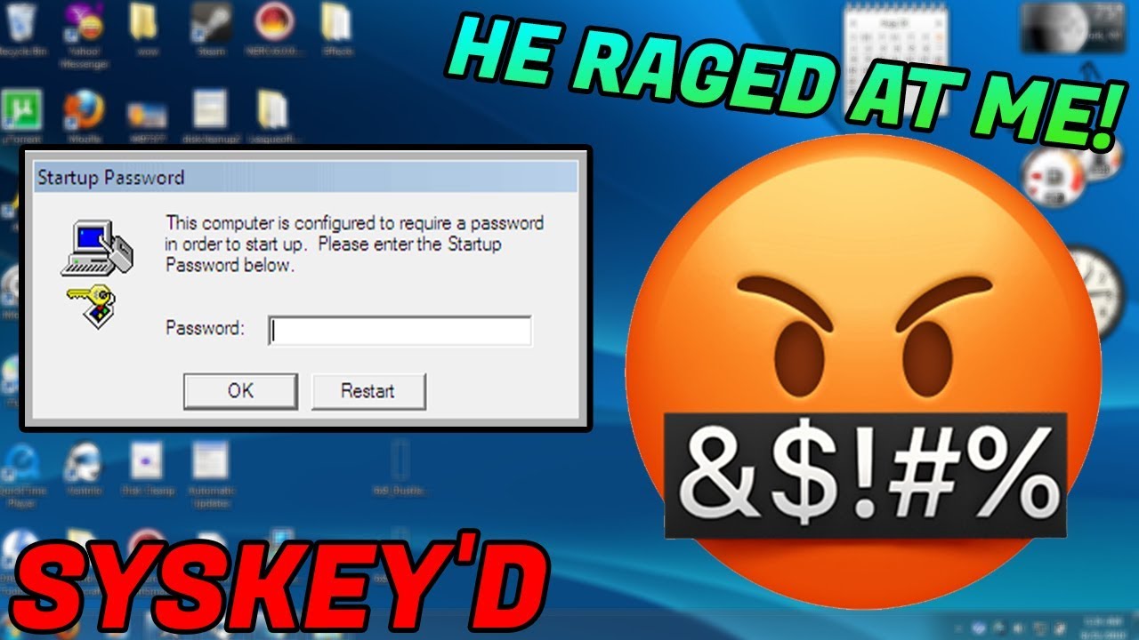 SCAMMER RAGES WHEN I TRY TO SYSKEY HIM! [SYSKEY'D]