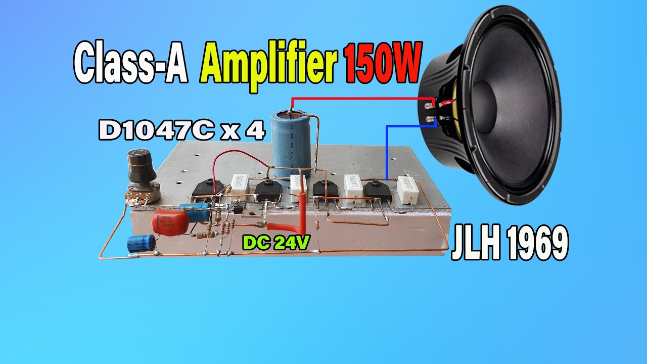 How to Make JLH 1969 Amplifier 4 Transistors D1047C Class A