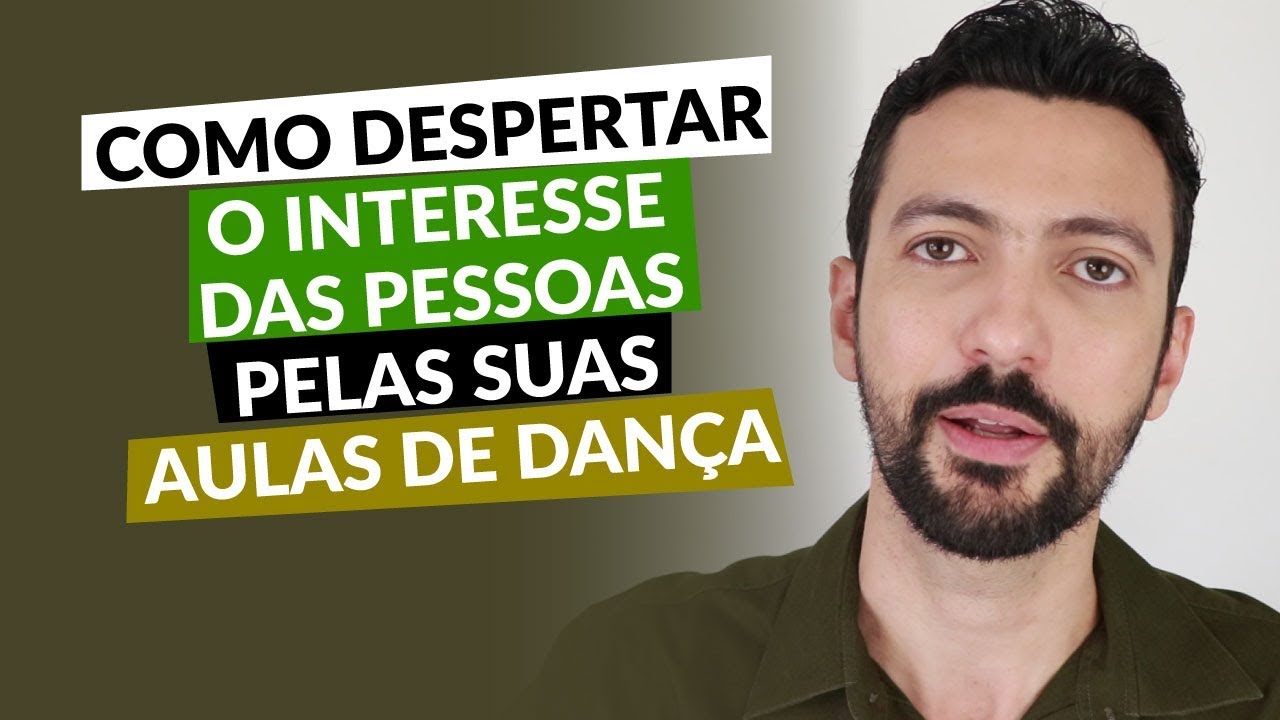 COMO DESPERTAR O INTERESSE DAS PESSOAS PELAS SUAS AULAS DE DANÇA