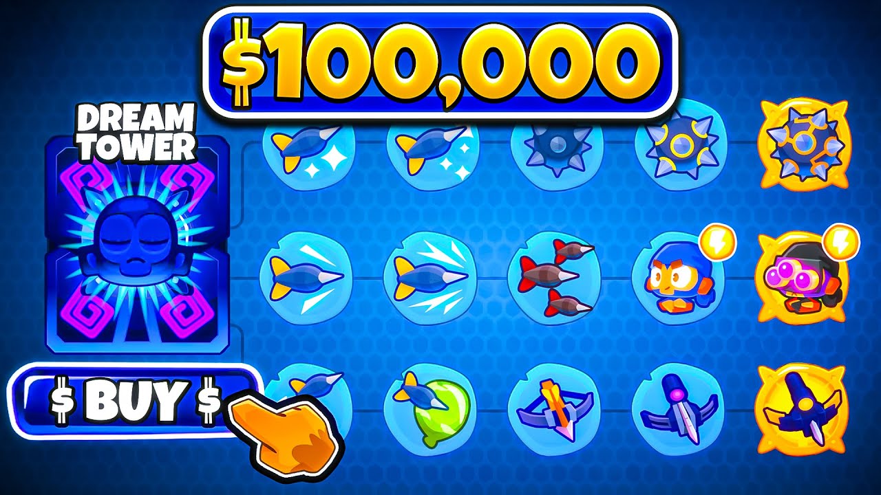 We have $100,000 to build our DREAM tower (BTD 6)