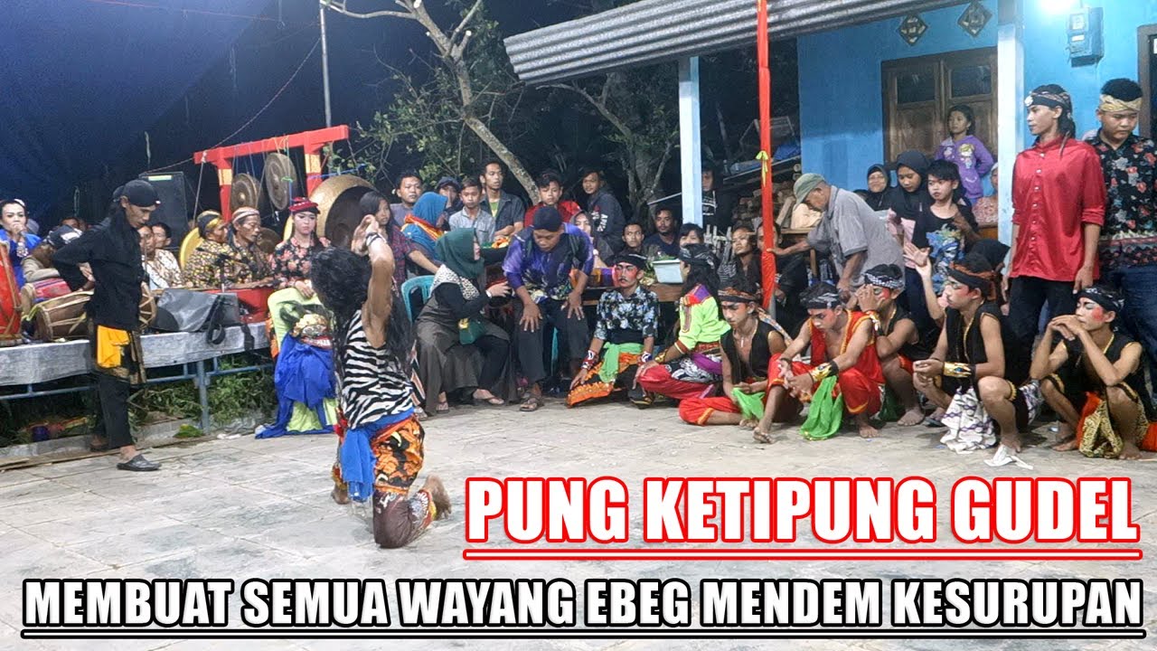JANTURAN PUNG KETIPUNG EBEG WAHYU CAKRA BUDAYA