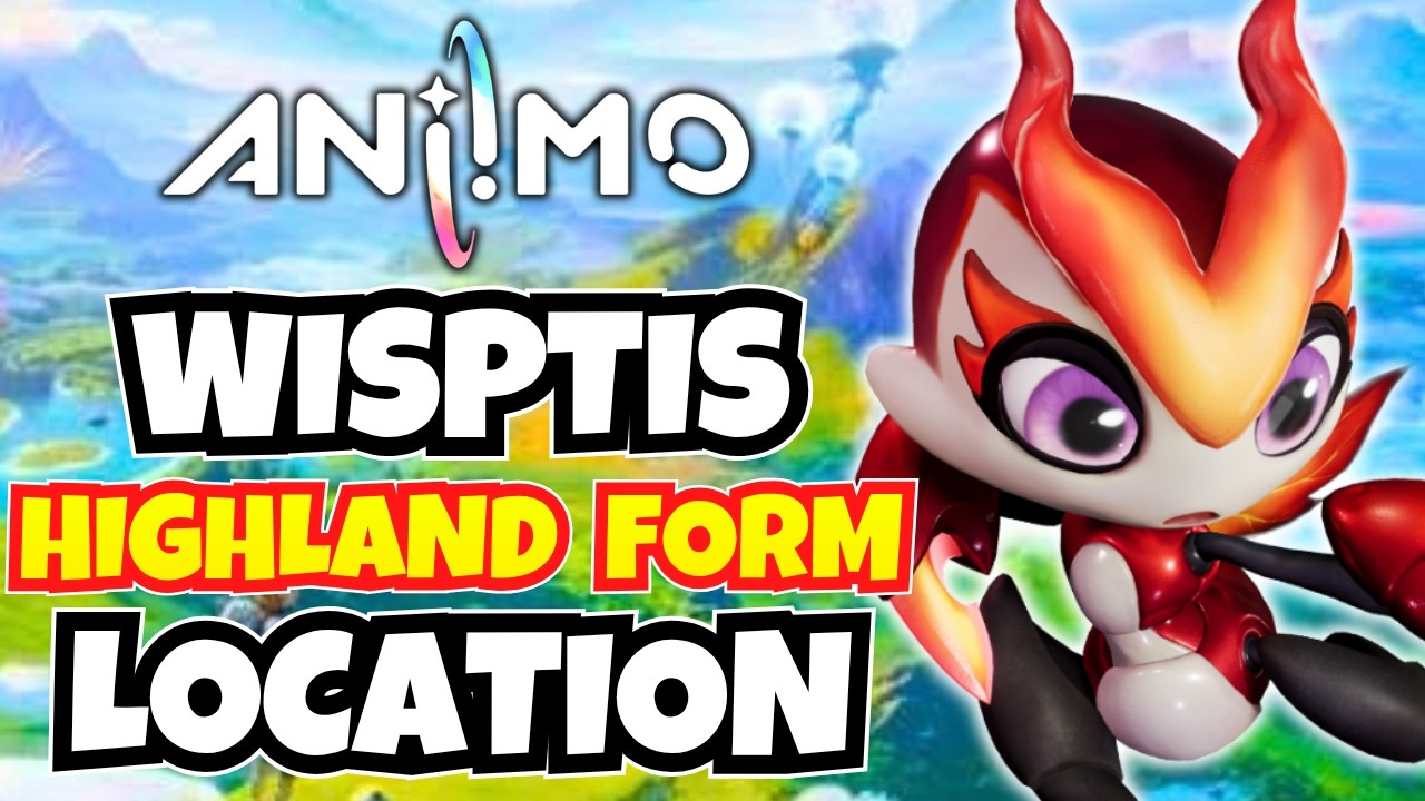 Aniimo - Wisptis (Highland Form) Location | Blitzwood