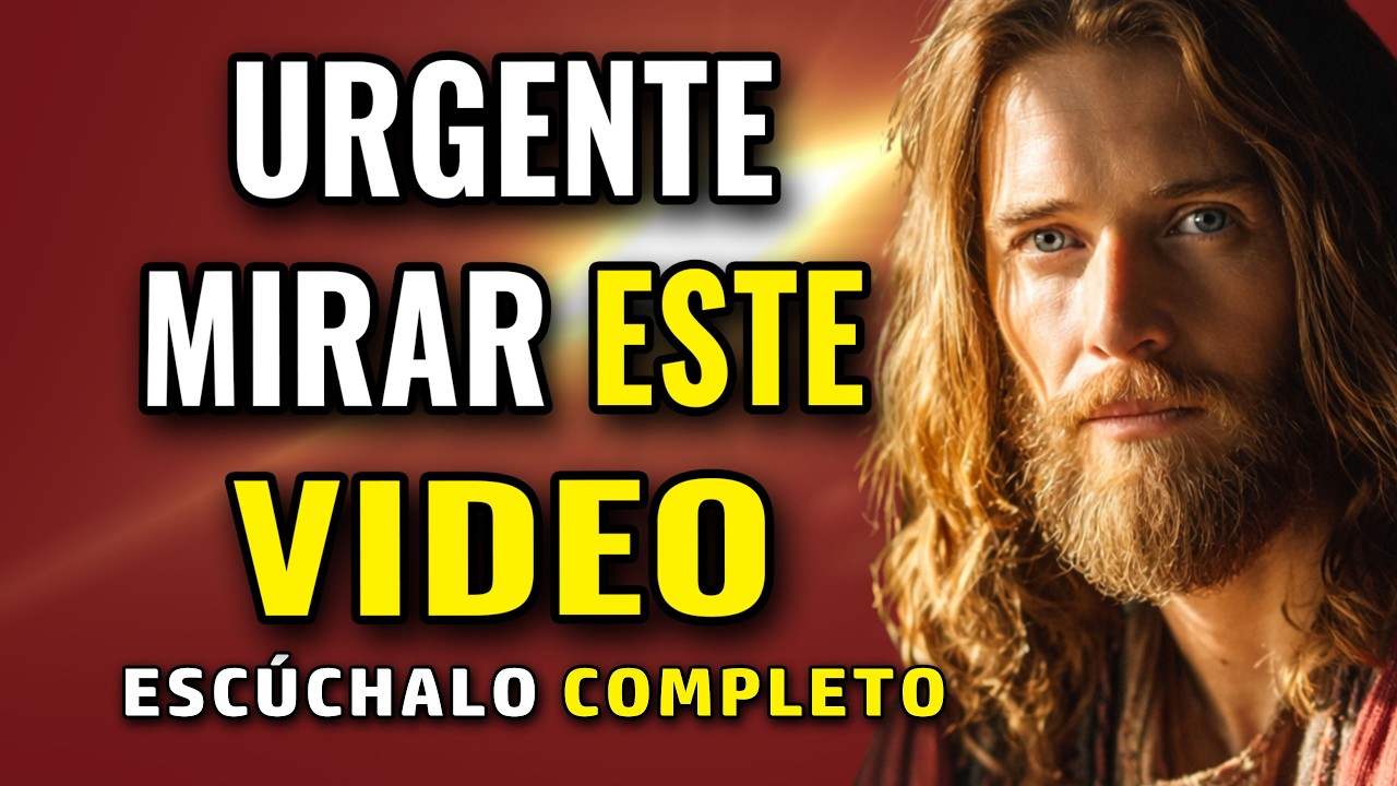 DIOS TE DICE, ES URGENTE QUE MIRES ESTE VIDEO, RECIBE MI MENSAJE ANTES QUE SEA TARDE | Dios Es Bueno