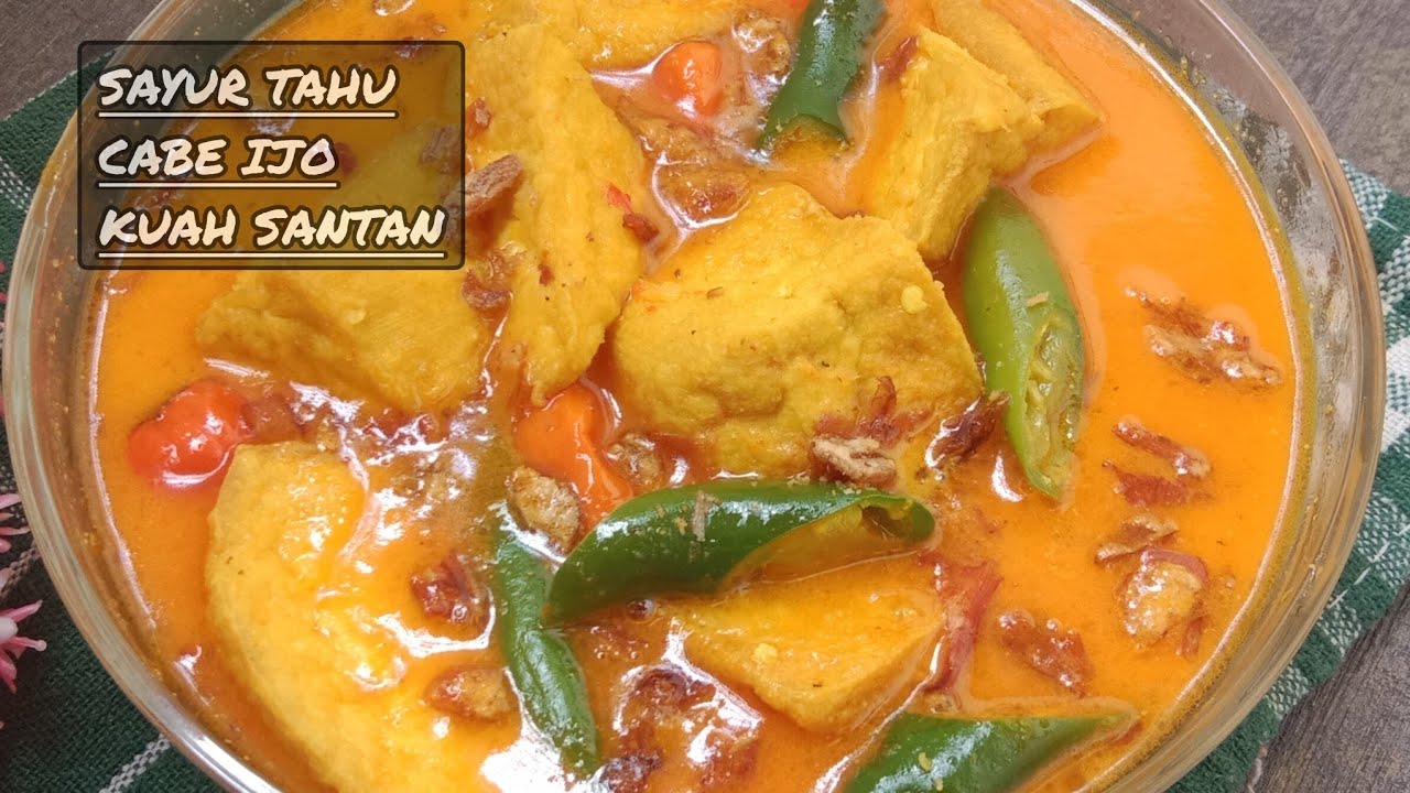 SAYUR TAHU CABE IJO KUAH SANTAN || WENAK TENAN ‼️