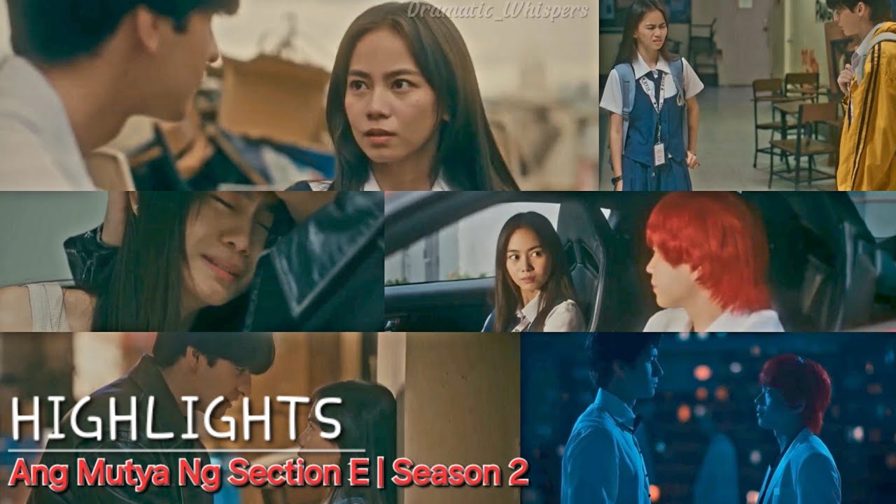 Season 2 Episode 1 Highlights | Ang Mutya ng Section E 🎞❤️