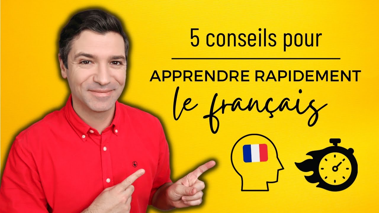 🇫🇷 5 Conseils pour apprendre plus rapidement le fran&ccedil;ais ✅