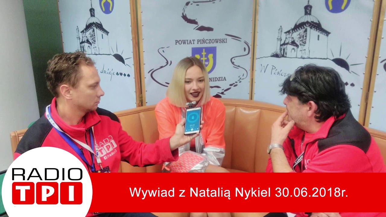 RADIO TPI - Wywiad z Natalią Nykiel [30 czerwiec 2018]