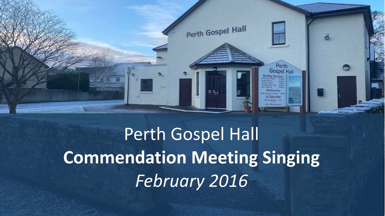 Perth Gospel Hall Hymn Singing: 8
