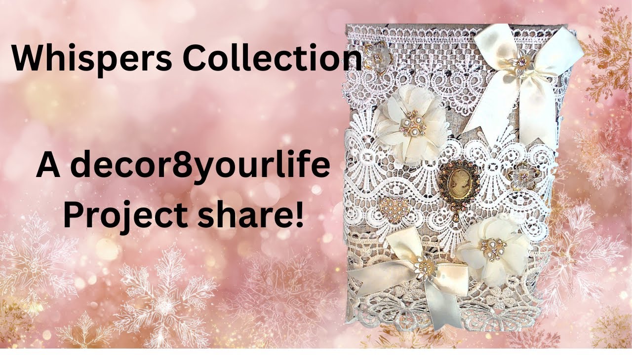 Shabby Chic Whispers Journal Cover  Decor8yourlife Project Share