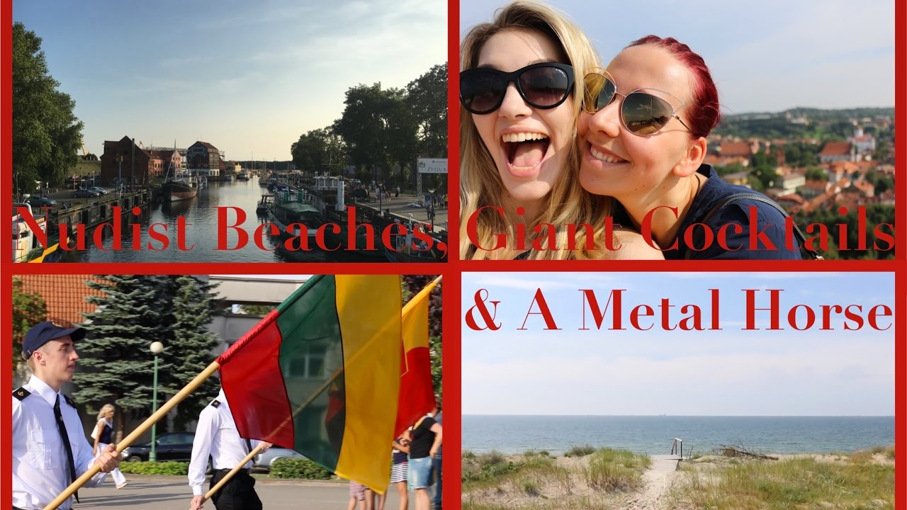 Nudist Beaches, Giant Cocktails and a Metal Horse - Lithuania 2016