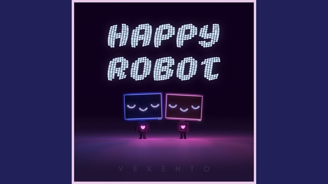 Happy Robot