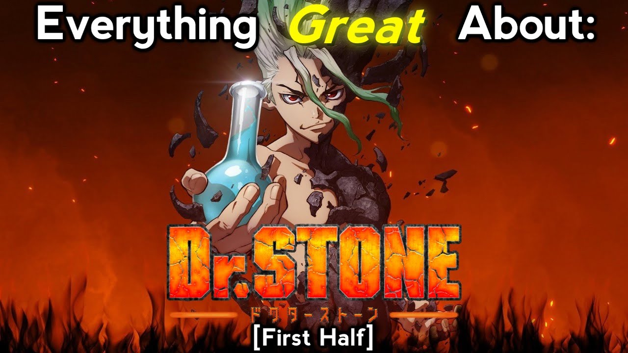 Everything GREAT About: Dr Stone | First Half