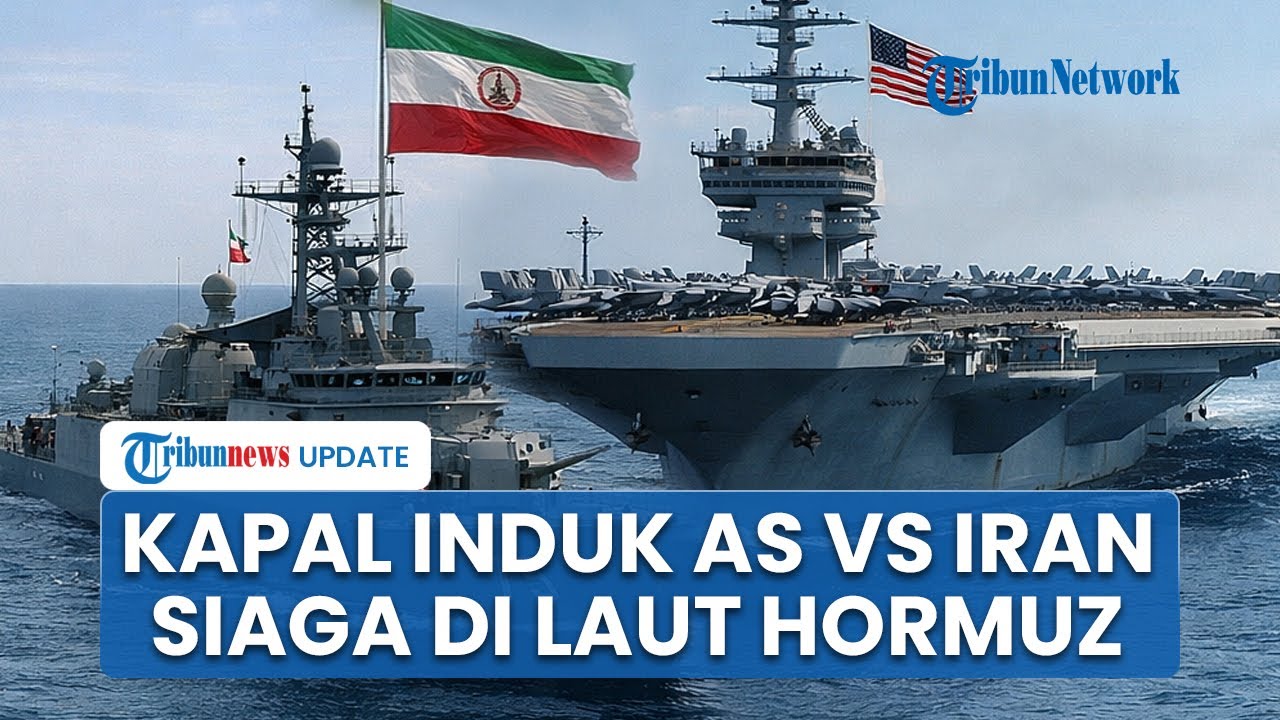 Rangkuman Iran-AS: Laut Timur Tengah Bergejolak Kapal Induk AS Berhadapan dengan Kapal Induk Teheran