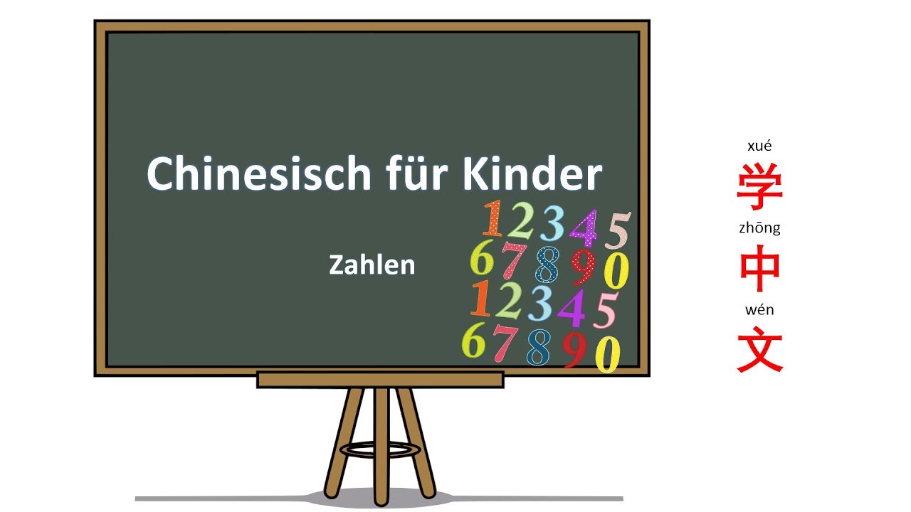 Chinesisch für Kinder - Zahlen