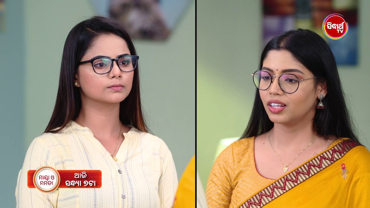Maya O Mamata | ମାୟା ଓ ମମତା | 24 Aug  2026 | Promo  791 @7pm   Mega Serial on #SidharthTV