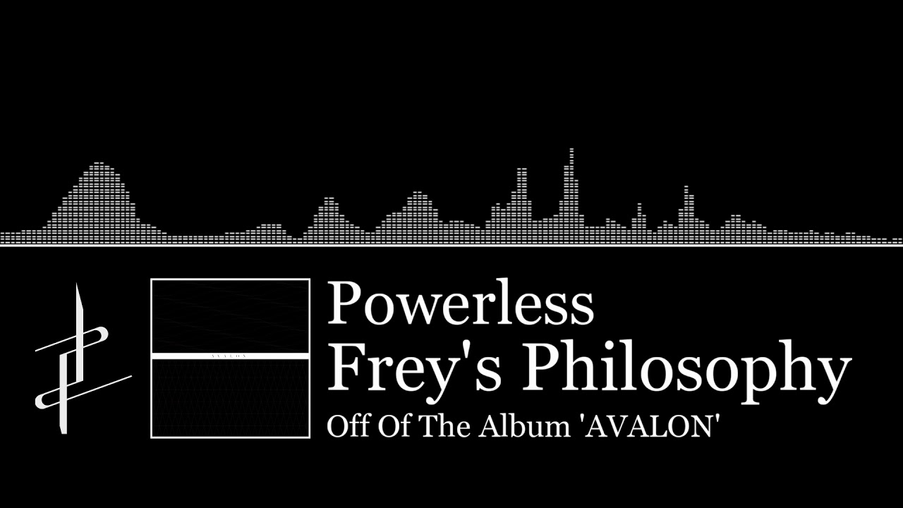 Powerless - Frey's Philosophy (Official Audio) | Lanota