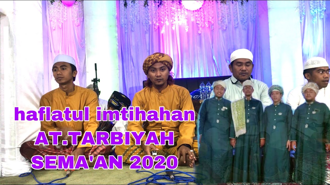 abu turob no 2 haflatul imtihan AT.TARBIYAH SEMA&rsquo;AN SAMPANG 2020