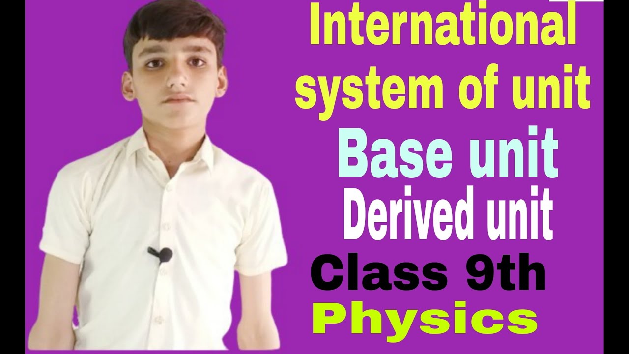 International system of unit?Base unit and Derived unit class 9th physics Chapter no 1 topic 4//