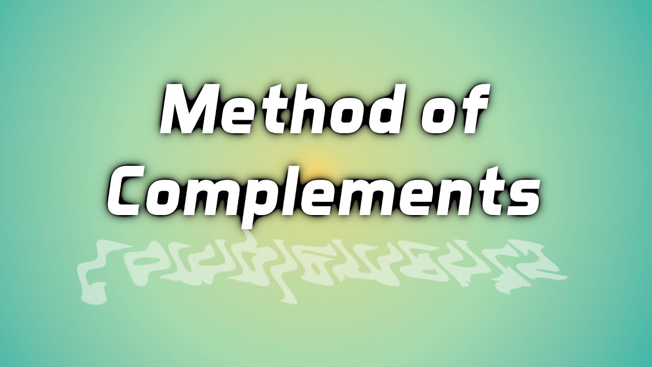 How to subtract without negative signs - The Method of Complements