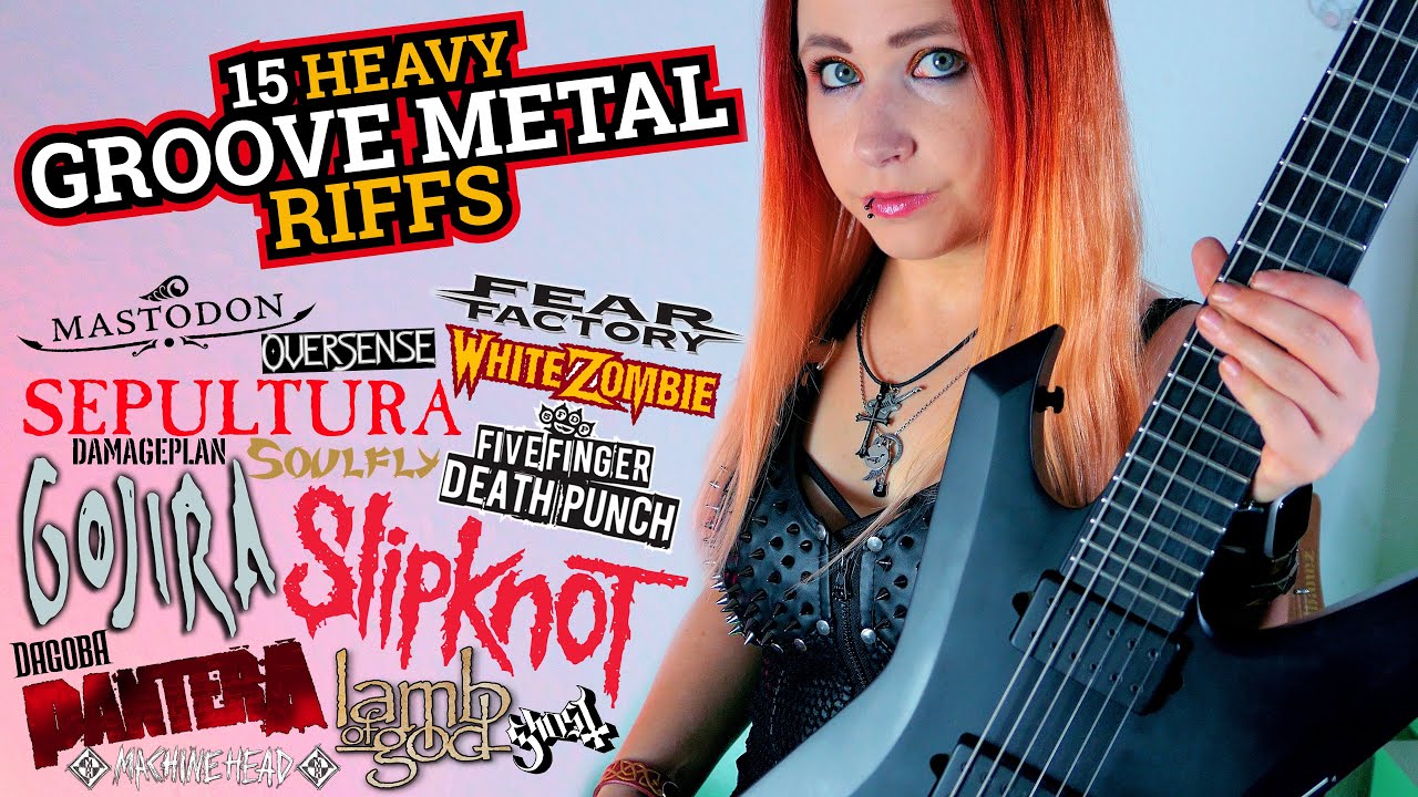 15 Groove Metal Riffs