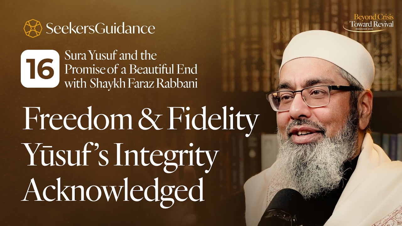 Integrity Before Freedom | Sura Yusuf (12:50–52) | Beyond Crisis. Toward Revival – Ramadan Day 16