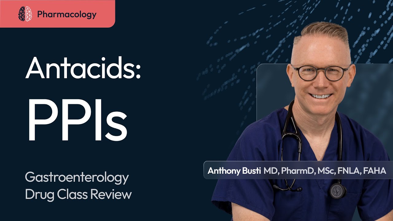 Proton Pump Inhibitors (PPI): Pharmacology Made Easy & Relevant