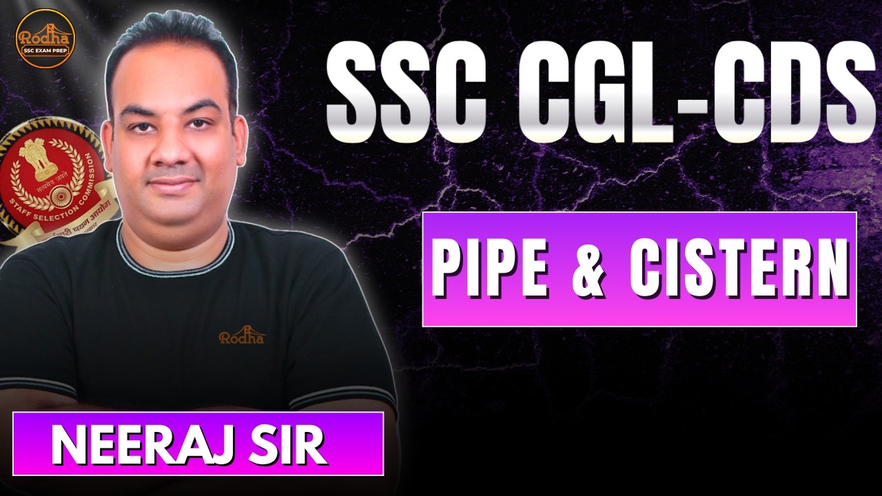 Pipes & Cistern | ARITHMETIC | Neeraj Kukreja Sir | RODHA SSC
