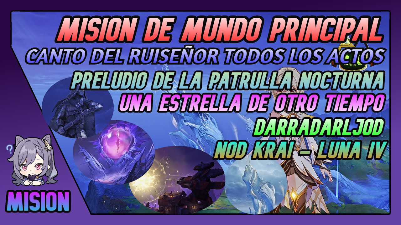 Misi&oacute;n De Mundo Principal | Canto Del Ruise&ntilde;or COMPLETA | Nod-Krai Luna IV | Genshin Impact Espa&ntilde;ol