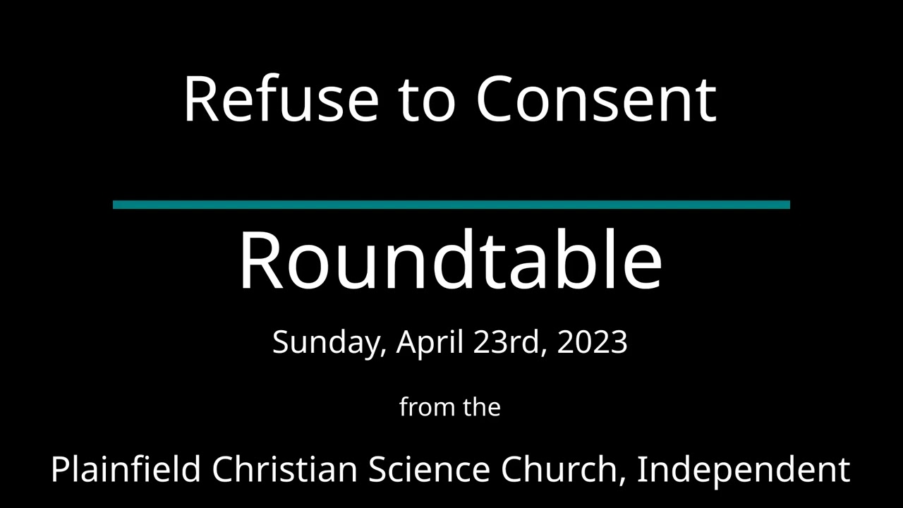 Refuse to Consent — Sunday, April 23rd, 2023 Roundtable