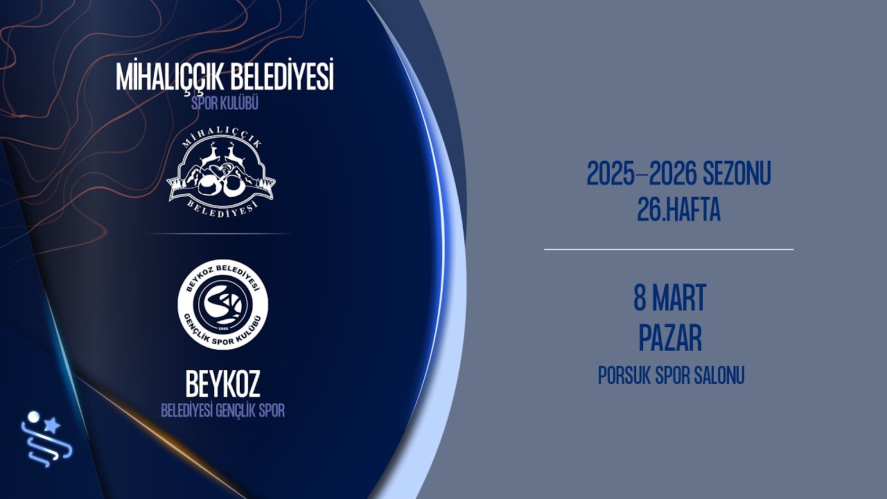 MİHALIÇÇIK BLD. SK - BEYKOZ BLD. SK - ARDVENTURE ERKEKLER SÜPER LİGİ 26.HAFTA