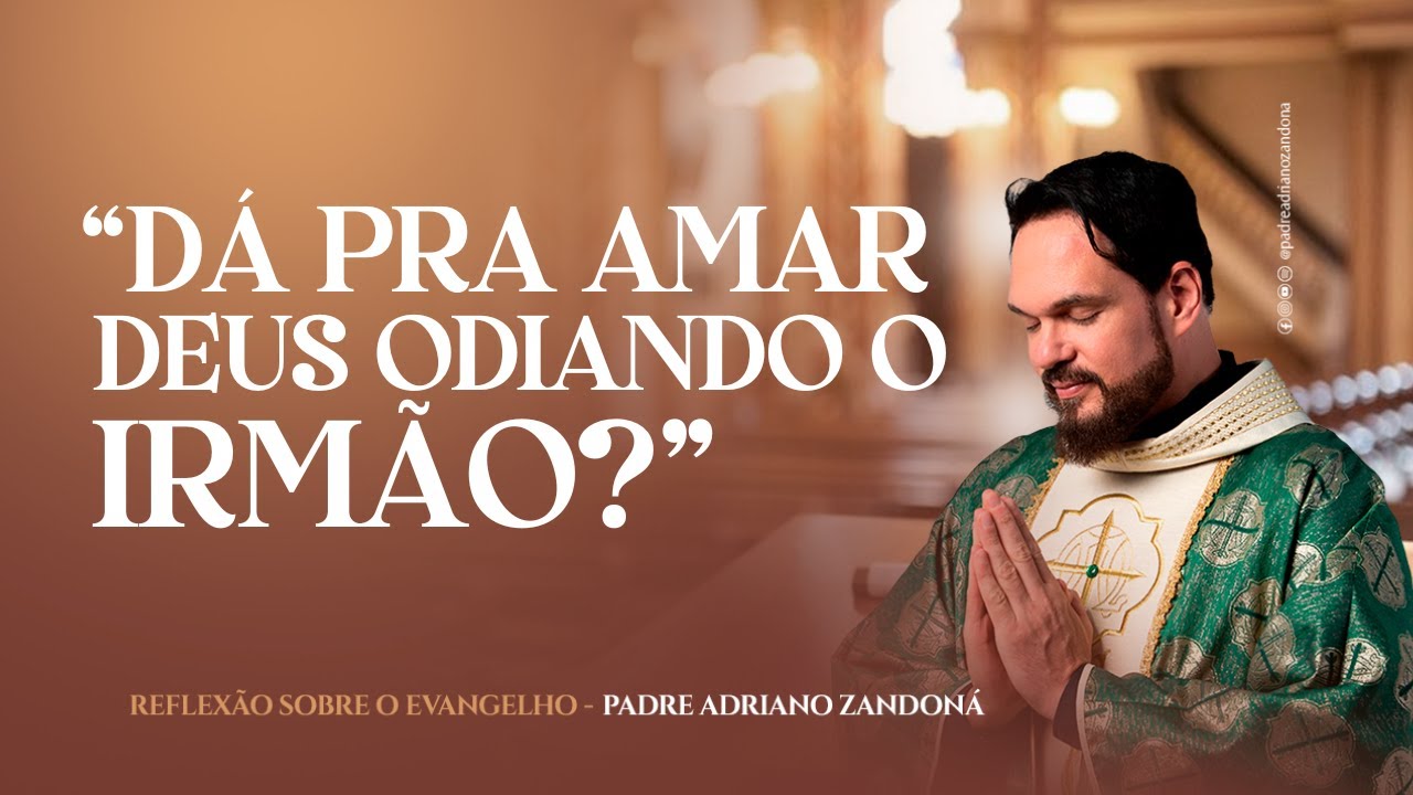 Homilia Diária | Liturgia de Hoje |Palavra do Dia - Padre Adriano Zandoná