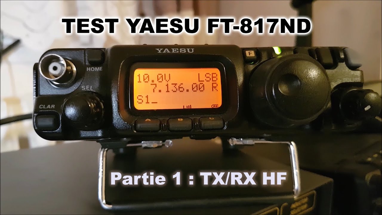 Test du Yaesu FT-817 ND : Partie 1 TX/RX HF
