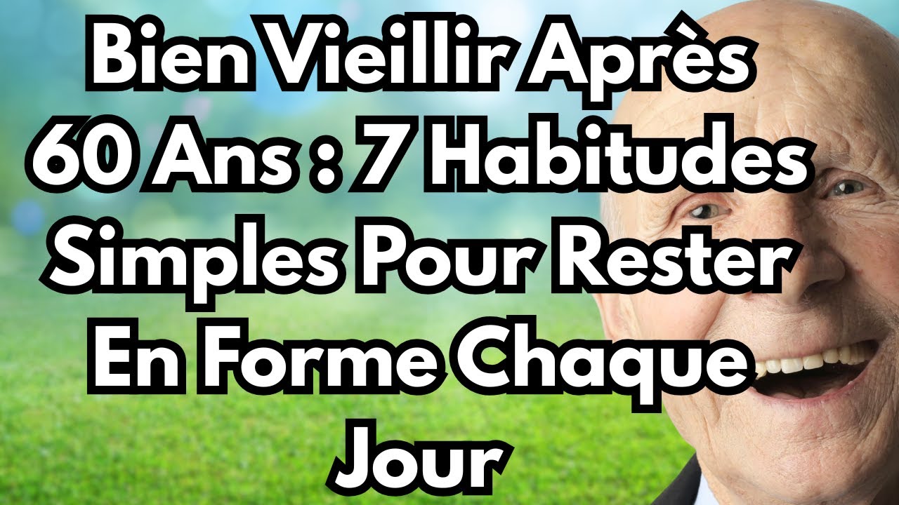 Comment Bien Prendre Soin De Soi Après 60 Ans – 7 Habitudes Essentielles Au Quotidien