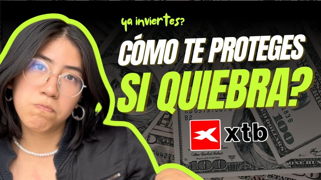 C&oacute;mo funciona xtb? Qu&eacute; pasa si QUIEBRA? si eres principiante? 📈