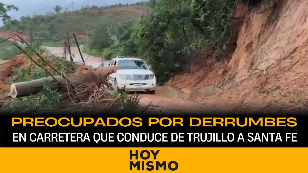Pobladores preocupados por derrumbes en carretera que conduce de Trujillo a Santa fe