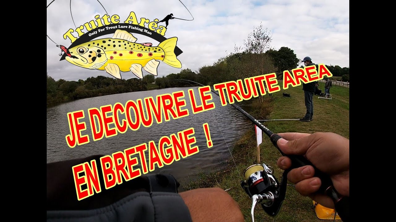 Je decouvre le truite aréa en bretagne !