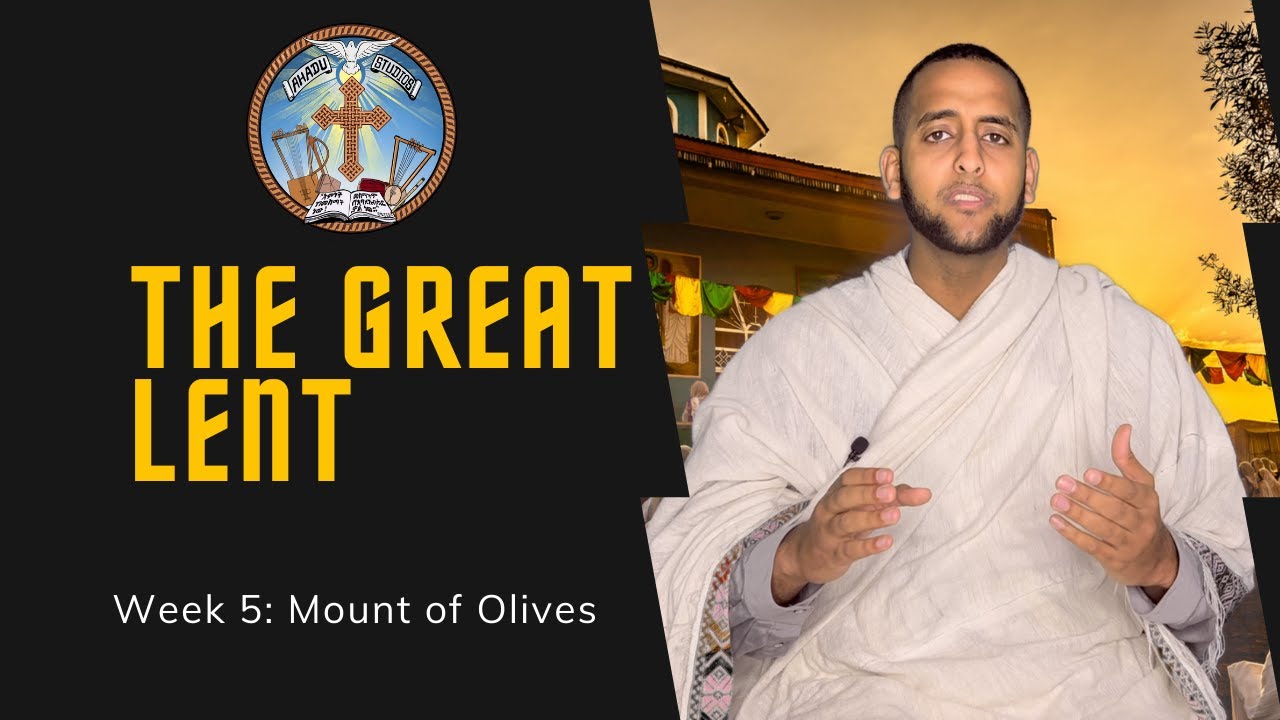 Week 5: Mount of Olives