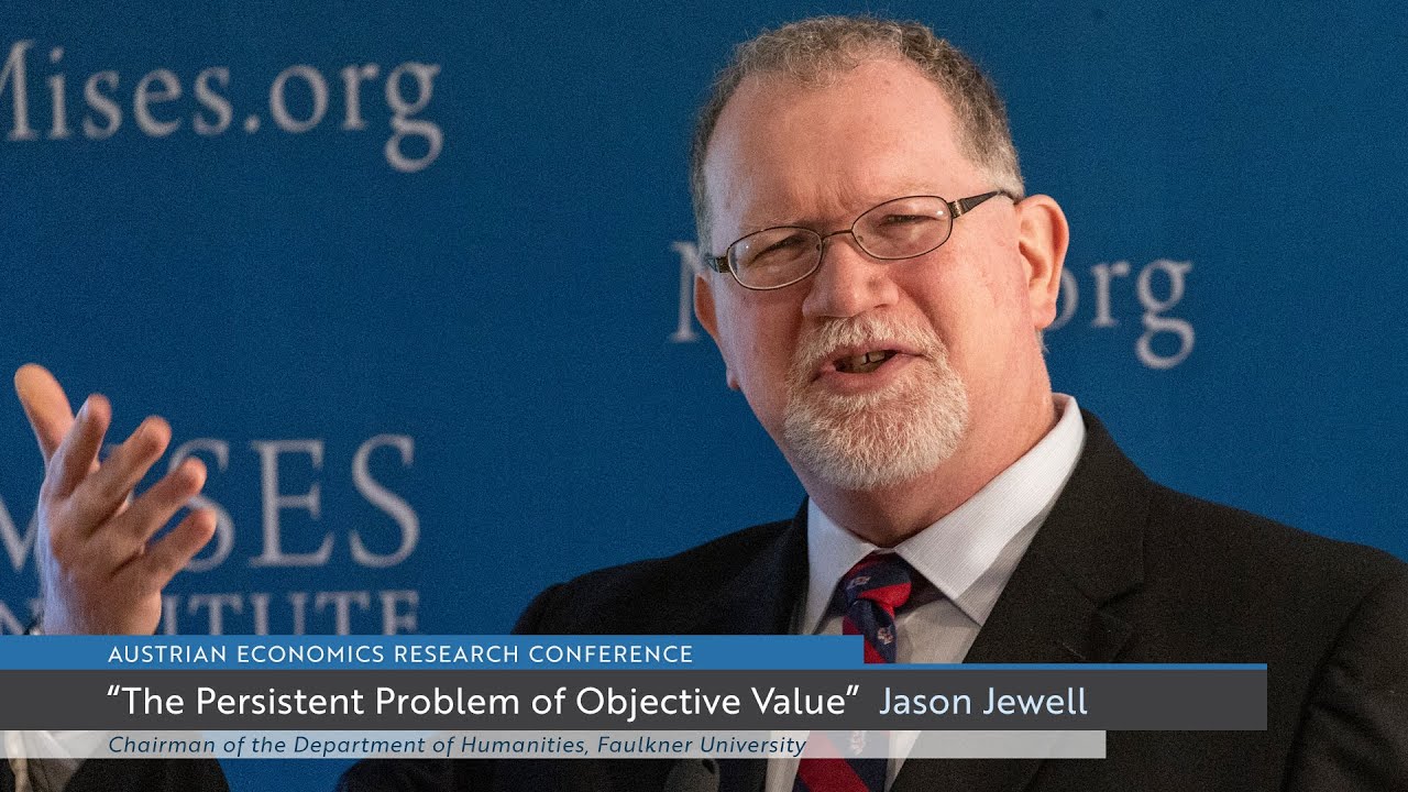 The Persistent Problem of Objective Value | Jason Jewell