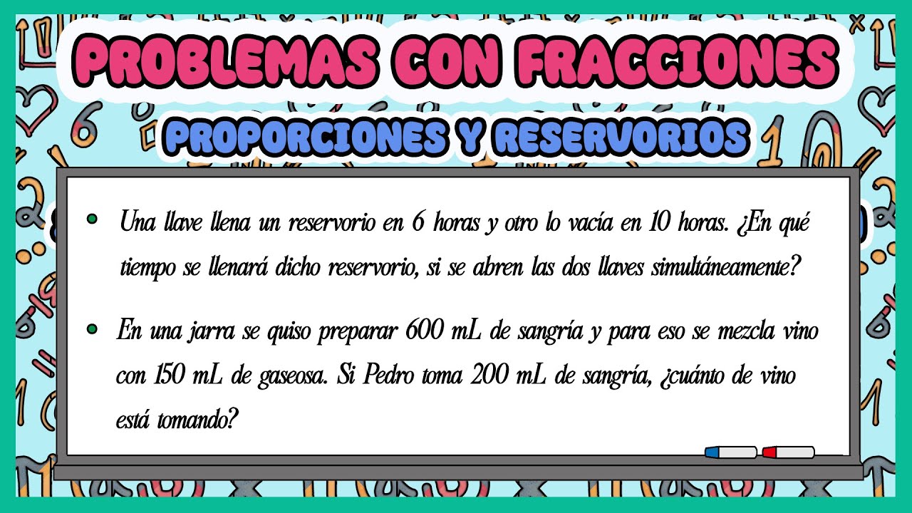Problemas con fracciones: proporciones y reservorios