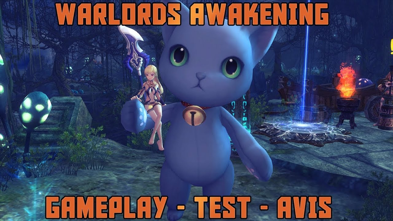 WARLORDS AWAKENING : GAMEPLAY TEST - PRESENTATION - AVIS FR - MMORPG 2018