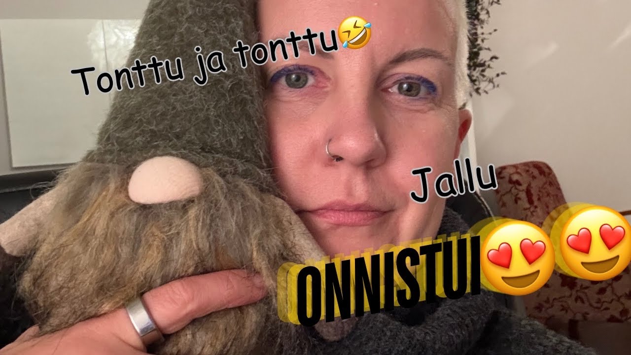 Alku viikon tonttuilut ja Jallun naisseikkailut!